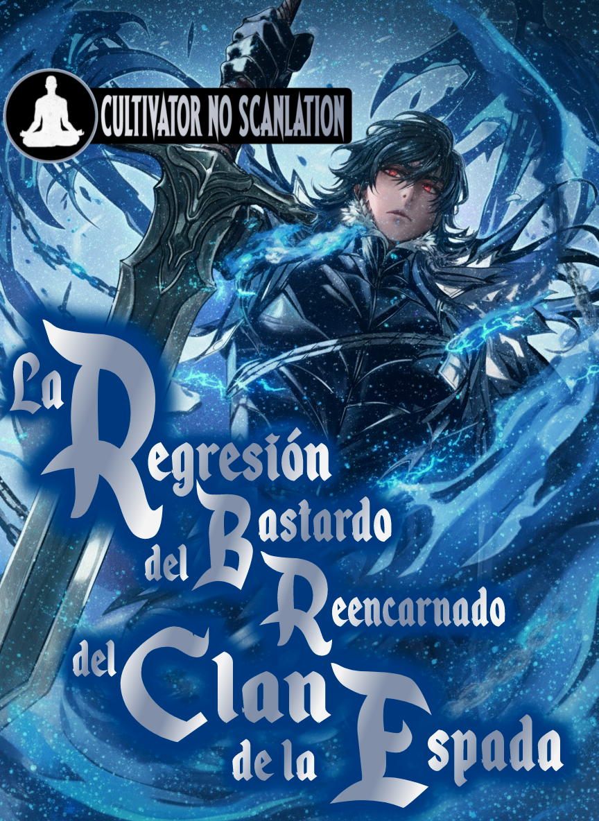 La Regresión del Bastardo Reencarnado del Clan de la Espada