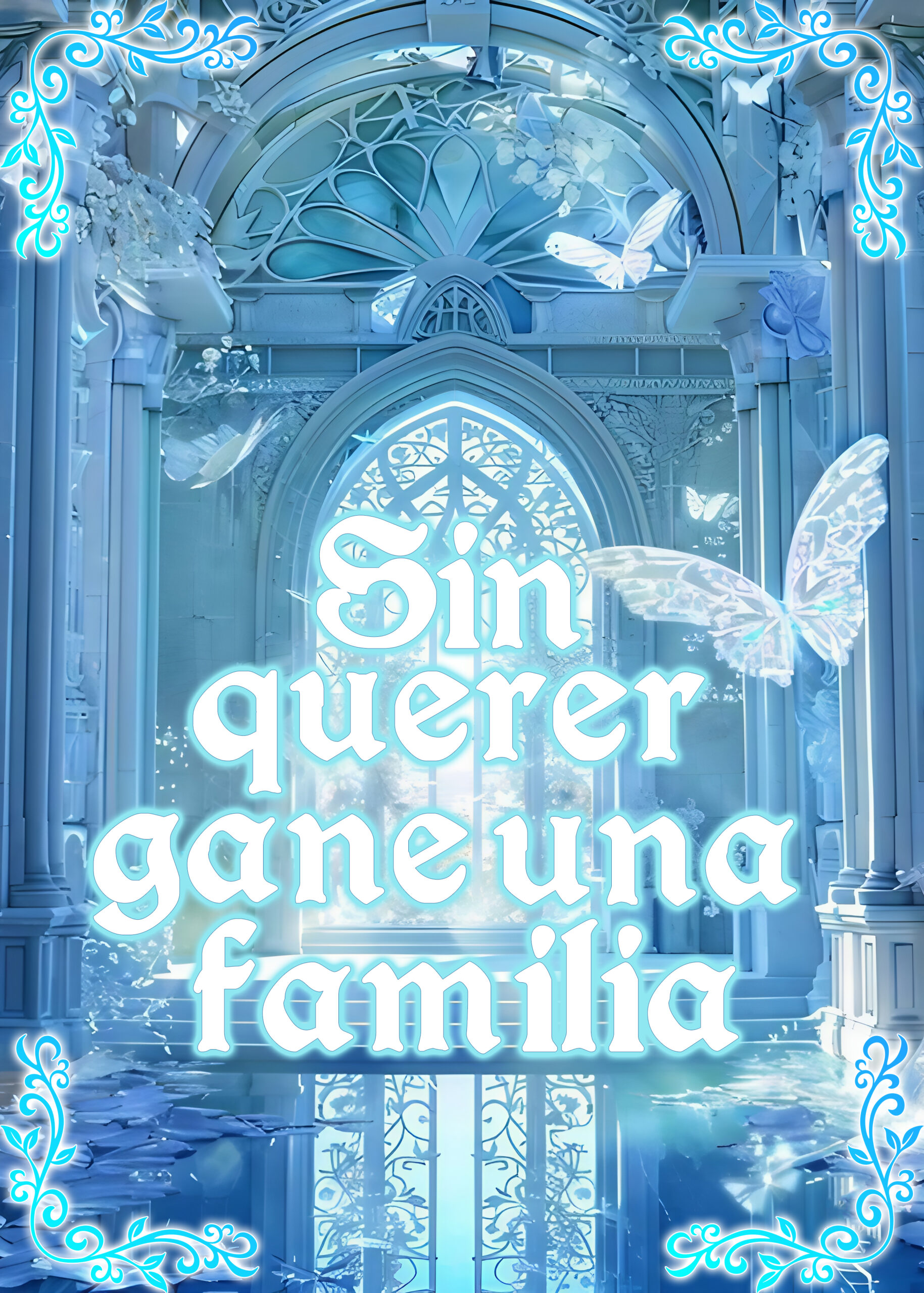 Sin Querer Gane Una Familia