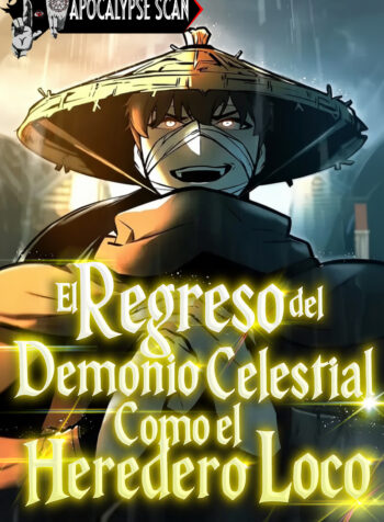 El Regreso del Demonio Celestial Como el Heredero Loco