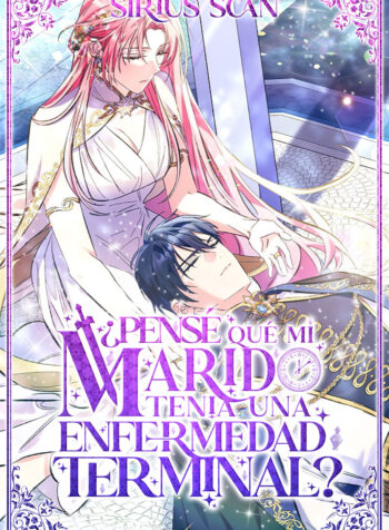 ¿Pensé que mi marido tenía una enfermedad terminal_